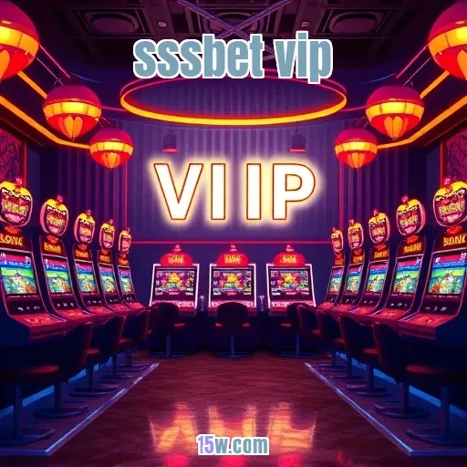 sssbet vip: Benefícios Exclusivos e Experiência Única para Apostadores